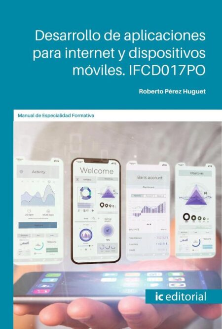 Desarrollo de aplicaciones para internet y dispositivos móviles