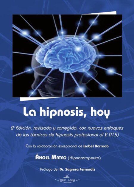 La hipnosis, hoy:2 Edición