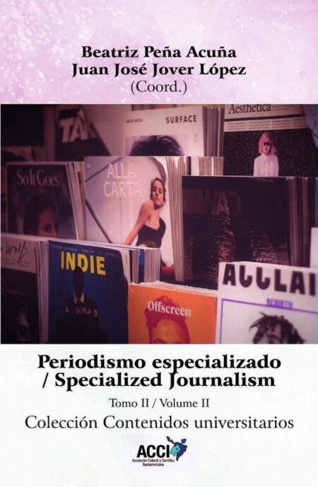 Periodismo especializado tomo II:Specialized Journalism volume II