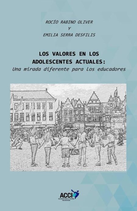 Los valores en los adolescentes actuales:Una mirada diferente para los educadores