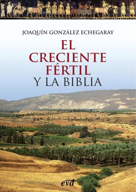 El Creciente Fértil y la Biblia