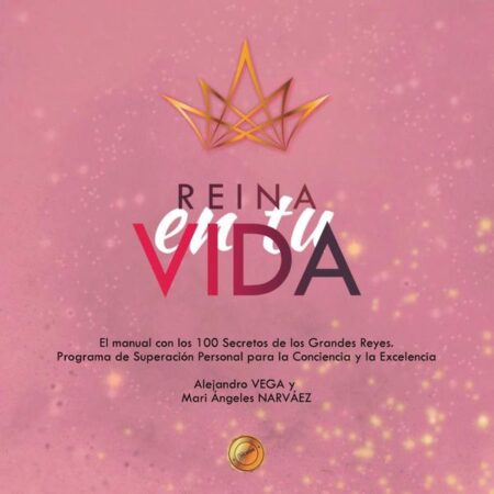 Reina en tu vida
