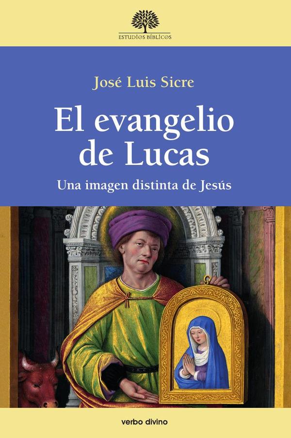 El evangelio de Lucas:Una imagen distinta de Jesús