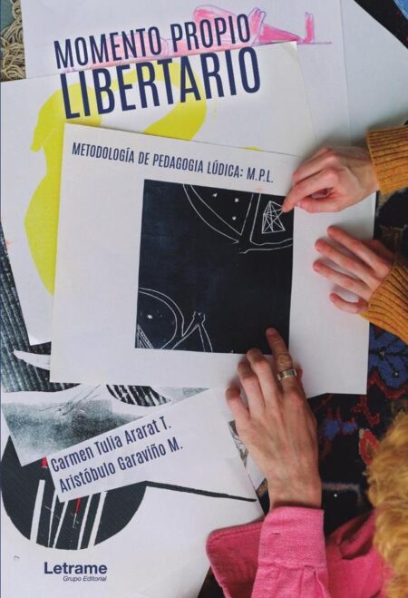 Momento Propio Libertario. Metodología de Pedagogía Lúdica: M.P.L.