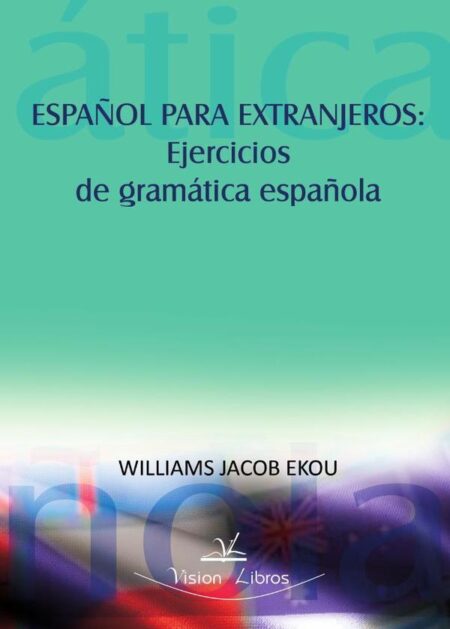 Español para extranjeros: ejercicios de gramática española