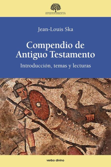 Compendio de Antiguo Testamento:Introducción, temas y lecturas