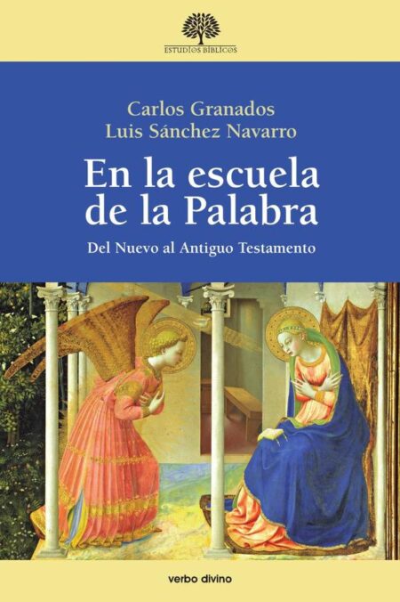 En la escuela de la Palabra:Del Nuevo al Antiguo Testamento