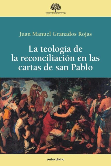 La teología de la reconciliación en las cartas de san Pablo