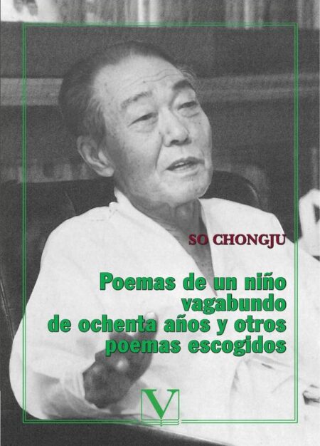 Poemas de un niño vagabundo de ochenta años y otros poemas escogidos