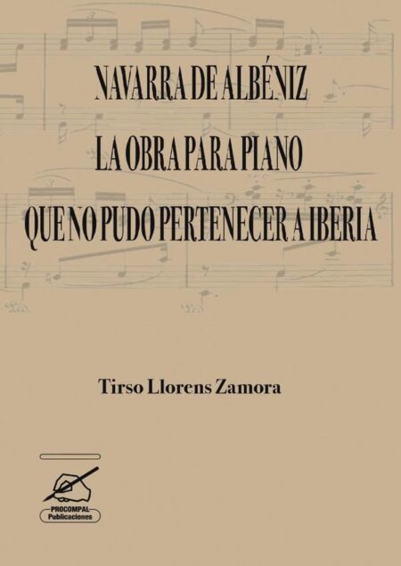 Navarra de albéniz:LA OBRA PARA PIANO QUE NO PUDO PERTENECER A IBERIA