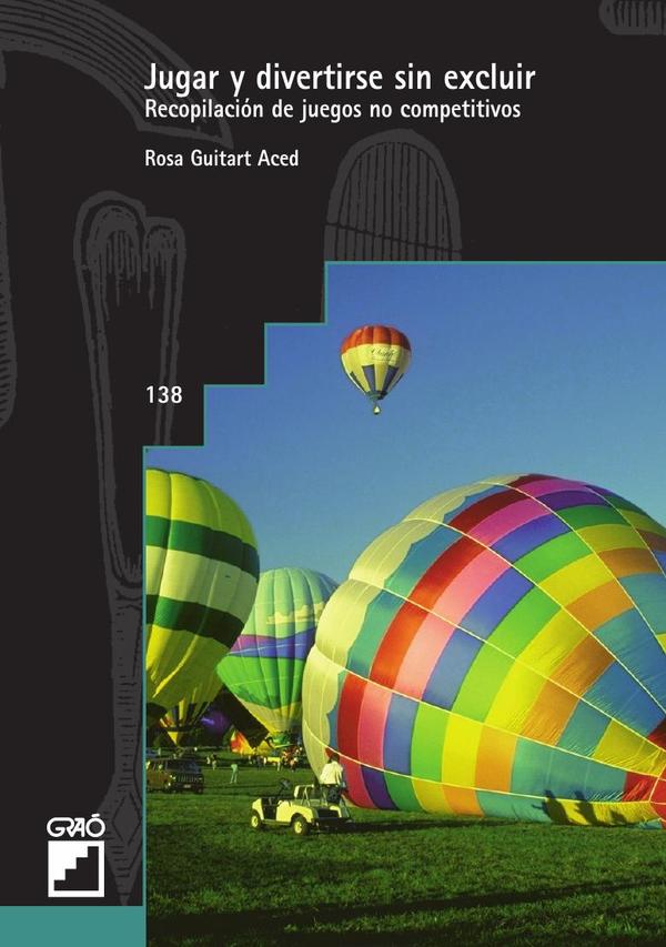 Jugar y divertirse sin excluir:Recopilación de juegos no competitivos