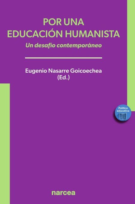 Por una educación humanista:Un desafío contemporáneo