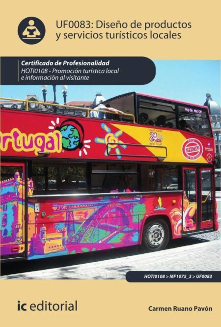 Diseño de Productos y servicios turísticos locales. HOTI0108 - Promoción turística local e información al visitante