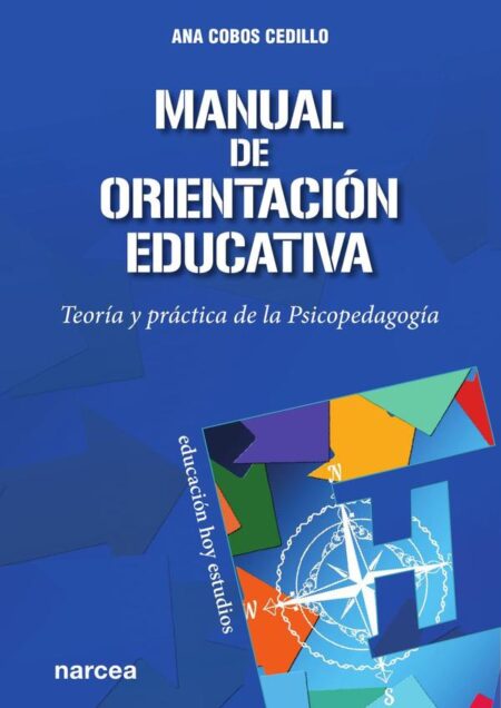 Manual de orientación educativa:Teoría y práctica de la Psicopedagogía
