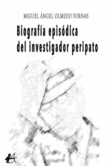 Biografía episódica del investigador peripato