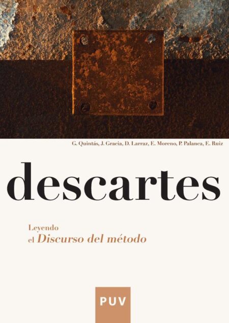 Descartes. Leyendo el "Discurso del método"