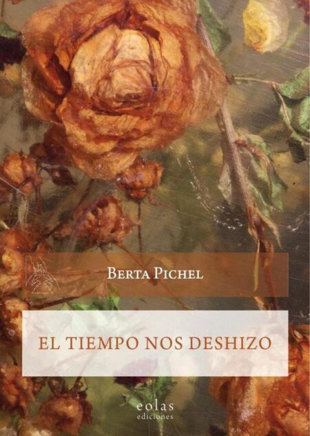 El tiempo nos deshizo