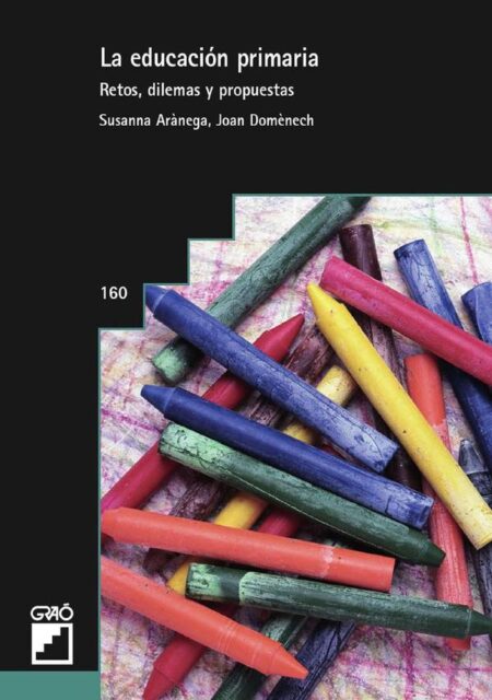 La educación primaria:Retos, dilemas y propuestas