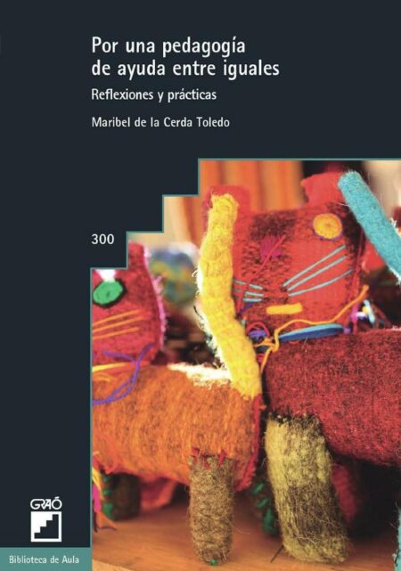 Por una pedagogía de ayuda entre iguales:Reflexiones y práctica