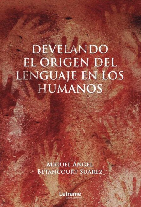 Develando el Origen del Lenguaje en los Humanos