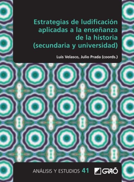 Estrategias de ludificación aplicadas a la enseñanza de la historia (secundaria y universidad)