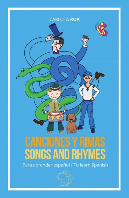 Canciones y rimas para aprender español / Songs and Rhymes to Learn Spanish