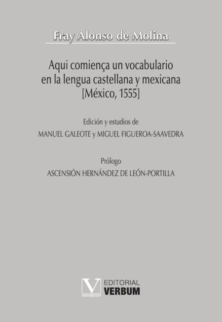 Aqui comiença un vocabulario en la lengua castellana y mexicana [México, 1555]
