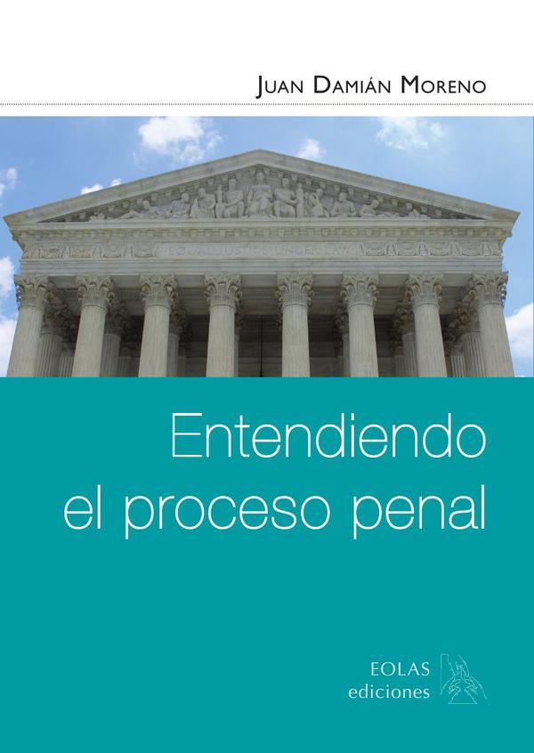 Entendiendo el proceso penal