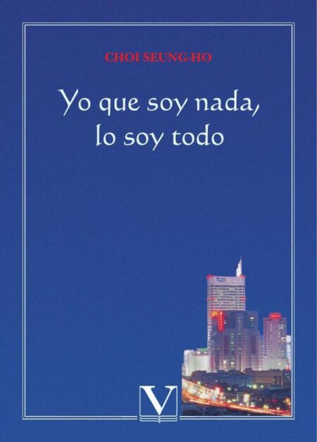 Yo que soy nada, lo soy todo