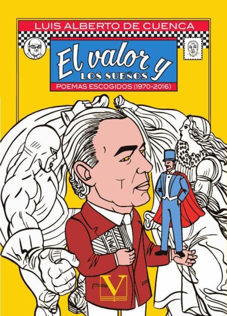 El valor y los sueños:Poemas escogidos (1970-2016)