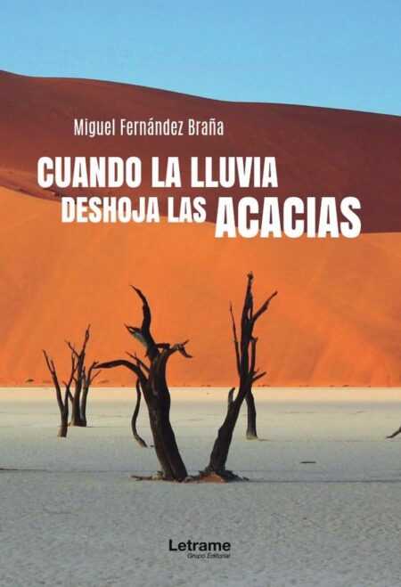 Cuando la lluvia deshoja las acacias