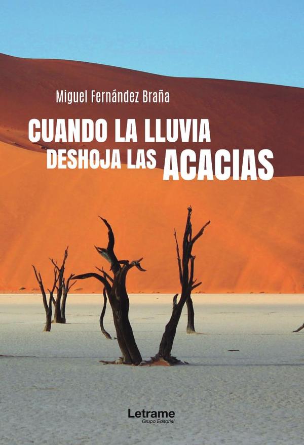 Cuando la lluvia deshoja las acacias