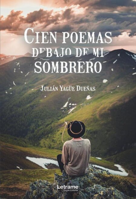 Cien poemas debajo de mi sombrero