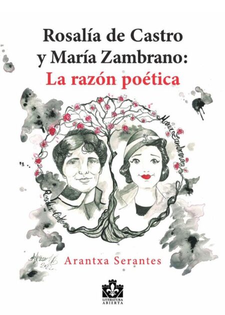 Rosalía de Castro y María Zambrano:La razón poética