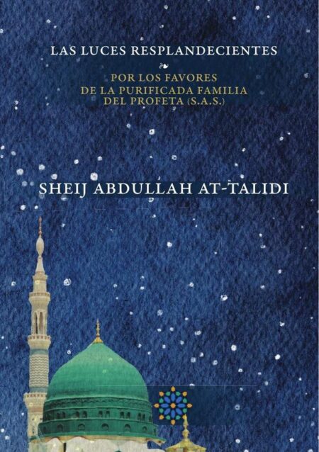 Las luces resplandecientes por los favores de la purificada familia del Profeta (s.a.s.)