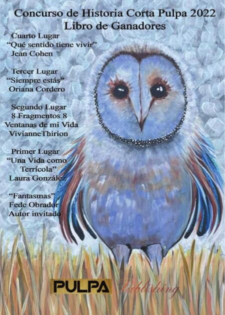 Pulpa 2022 - Ganadores del Concurso - Historia Corta