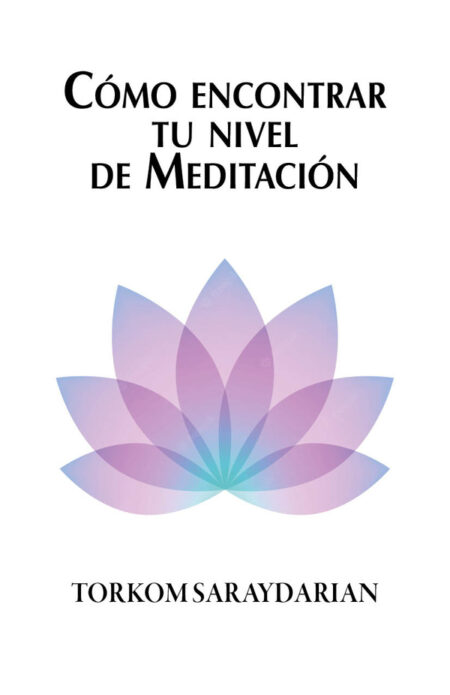Como encontrar tu nivel de Meditación