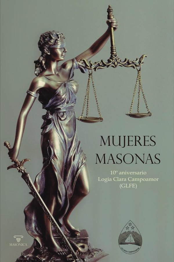 Mujeres masonas:10º aniversario Logia Clara Campoamor (GLFE)