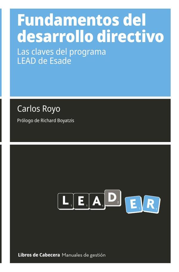 Fundamentos del desarrollo directivo: Las claves del programa LEAD de Esade