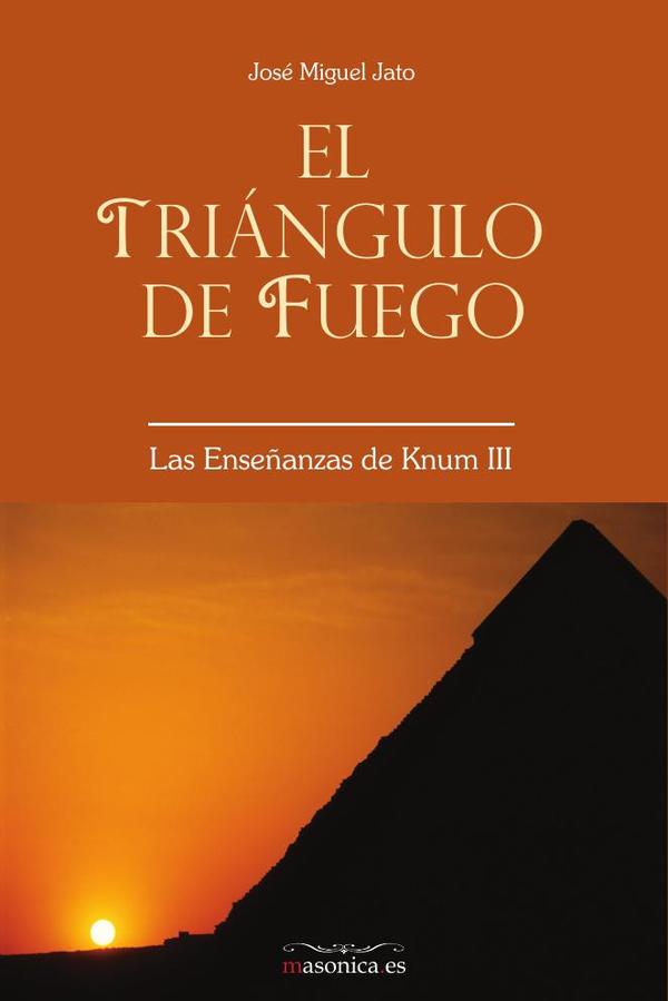 El Triángulo de Fuego:Las enseñanzas de Knum III