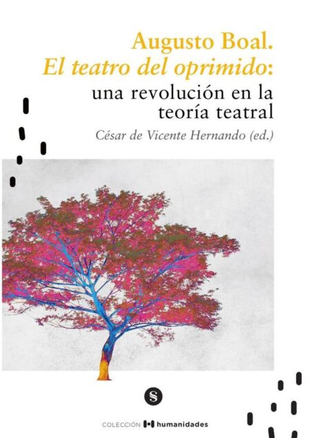 Augusto Boal y el Teatro del oprimido::una evolución en la teoría teatral