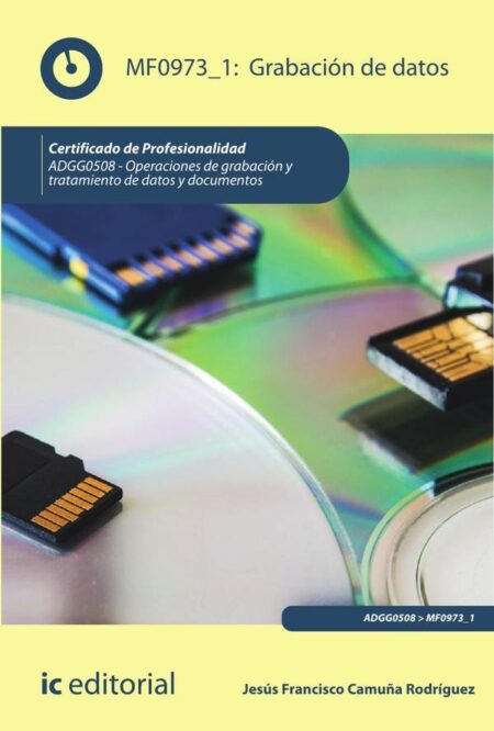 Grabación de Datos. ADGG0508 - Operaciones de grabación y tratamiento de datos y documentos