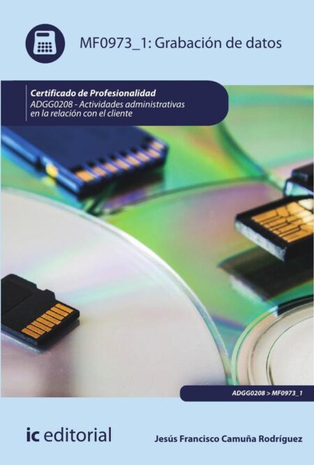 Grabación de datos. ADGG0208 - Actividades Administrativas en la relación con el cliente