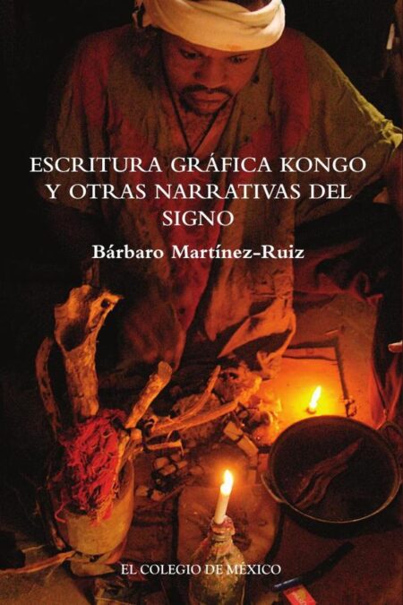 Escritura gráfica kongo y otras narrativas del signo