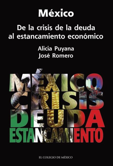 México. De la crisis de la deuda al estancamiento económico