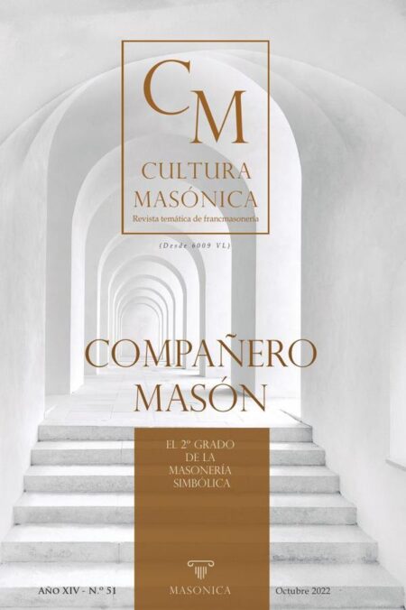 Cultura masónica 51:COMPAÑERO MASÓN | EL 2º GRADO DE LA MASONERÍA SIMBÓLICA
