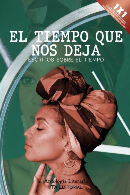 El tiempo que nos deja:Escritos sobre el tiempo