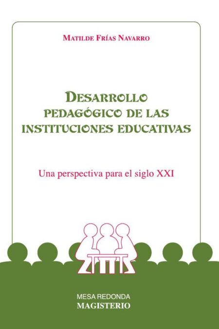 Desarrollo pedagógico de las instituciones educativas:Una perspectiva para el siglo XXI