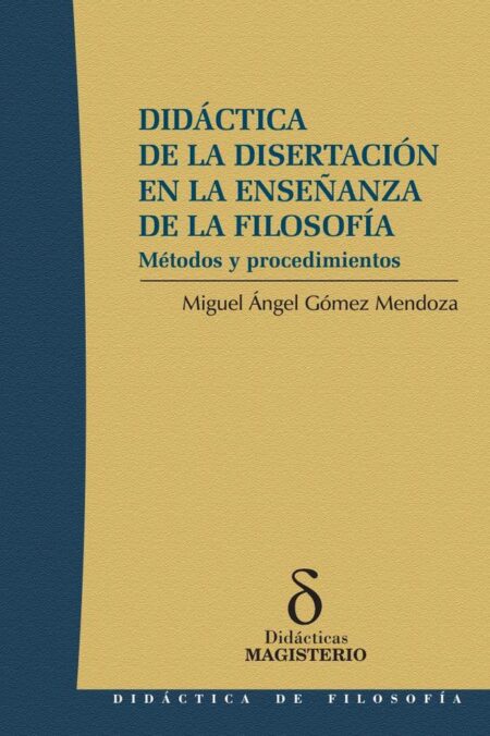Didáctica de la disertación en la enseñanza de la filosofía:Métodos y procedimientos