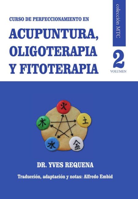 Curso de Perfeccionamiento en Acupuntura, Oligoelementos y Fitoterapia